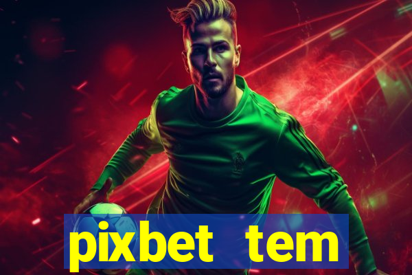 pixbet tem pagamento antecipado